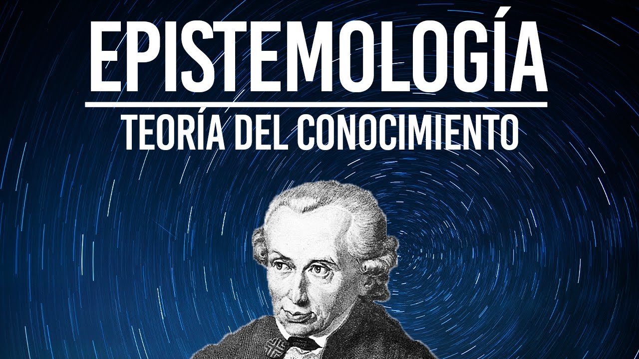 ¿Cómo SABEMOS que SABEMOS? Qué es Epistemología o Teoría del conocimiento  |  Filosofía desde cero.