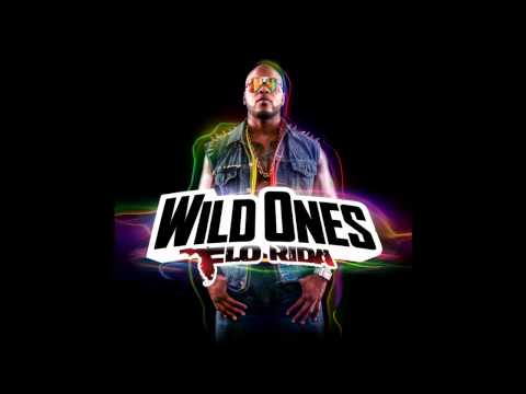 2. Flo Rida - Wild Ones ft. Sia (Audio)