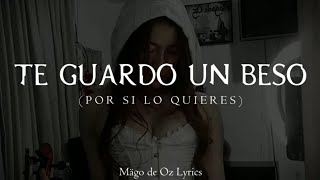Mägo de Oz - Te guardo un beso (Por si lo quieres) - Letra