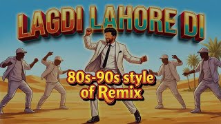 Download lagu Lagdi Lahore Di (80s–90s Retro Bollywood Version) _ Guru Randhawa _ Vintage Remix _ AI Retro Style mp3
