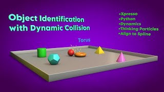 Cinema 4D Multi-Tech Tutorial  33: Object Identification with Dynamic Collision
