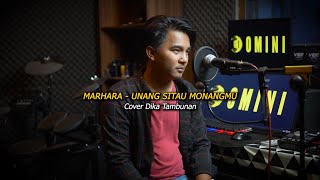 Download lagu MARHARA - UNANG SITAU MONANGMU (Cover Dika Tambunan) mp3 Download lagu MARHARA - UNANG SITAU MONANGMU (Cover Dika Tambunan) mp3
