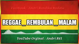 Download lagu rembulan malam lirik-REGGAE mp3 Download lagu rembulan malam lirik-REGGAE mp3
