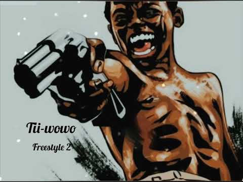 Ti-wowo - freetyle 2