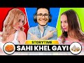 Sahi Khel Gayi Ladki Storytime