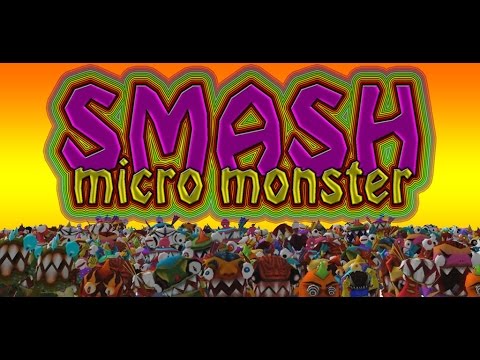 Smash Micro Monster Video