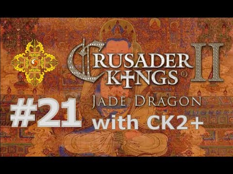 Let's play CK2 Jade Dragon with CK2+ mod / Lhaze (Tibet) - part 21