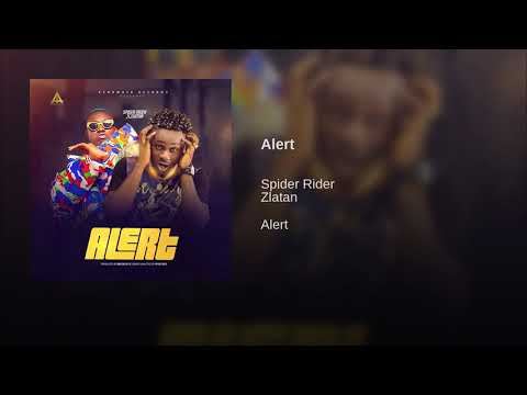 ALERT - Spider Rider ft Zlatan (Official Audio)