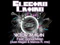 Victor Magan Feat Sonia Milan - Electro Latino ...