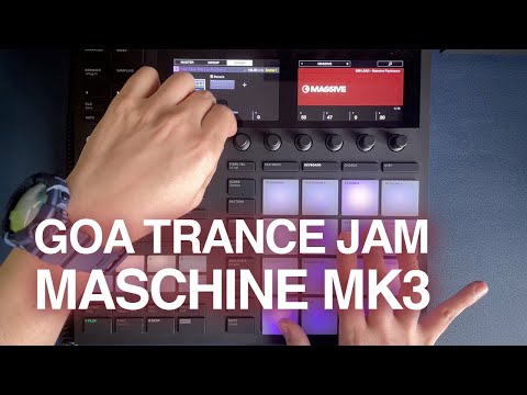 MASCHINE MK3 Making Goa Trance - Raw Jam Session