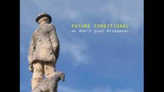 Future Conditional - Bright Lights & Wandering