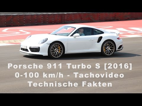 Porsche 911 Turbo S (2016 / 991-II)  0-100 - Tachovideo / technische Daten
