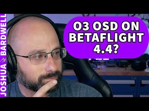 DJI O3 Air Unit Has No Betaflight OSD On 4.4! Help! MSP Displayport! - FPV Questions