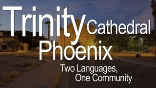 Transforming Churches: Trinity Cathedral, Phoenix