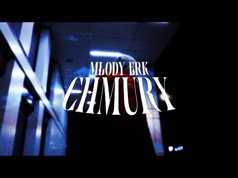 mlodyERK - CHMURY (🎵: Flame Beats /🎥: CILU)