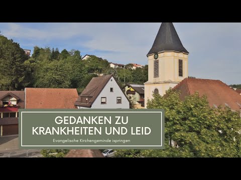 Gedanken zu Krankheiten und Leid | Kirchengemeinde Ispringen