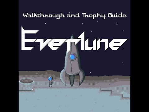 Everlune - Walkthrough | Trophy Guide | Achievement Guide