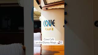 Disney Magic Tour | Cove Café