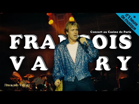 François Valéry - Concert au Casino de Paris le  02 Octobre 1987 (Concert intégrale)