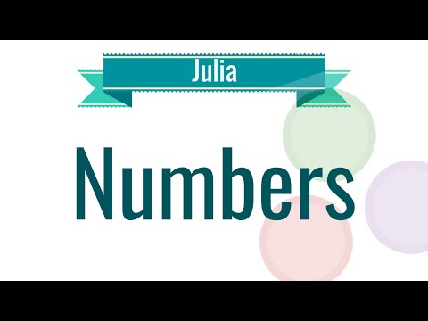 Julia Tutorial 2 Numbers