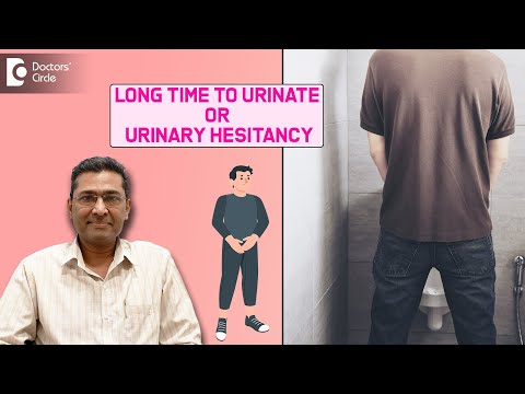 Finding it difficult to Urinate?Know all about Urinary Hesitancy -Dr.Girish Nelivigi|Doctors' Circle