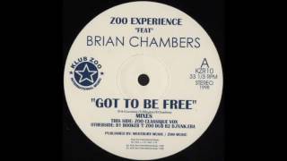 (1998) Zoo Experience feat. Bryan Chambers - Got To Be Free [Booker T. Zoo Dub RMX]