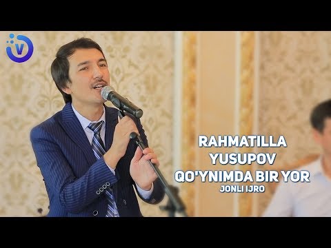 Rahmatilla Yusupov - Qo'ynimda bir yor | Рахматилла Юсупов - Койнимда бир ёр (jonli ijro)