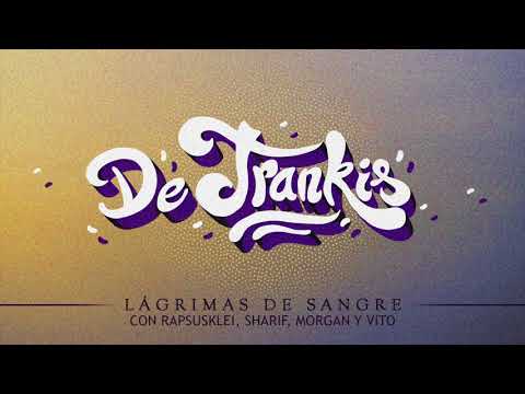 Lágrimas De Sangre - De trankis feat. Rapsusklei, Sharif, Morgan, Vito