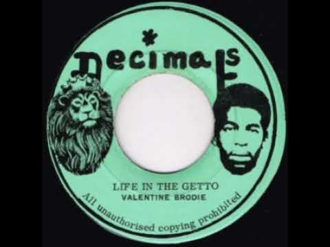 Valentine Brodie - life in the getto