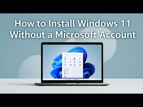 How To Setup And Install Windows 11 Without A Microsoft Account | 2025