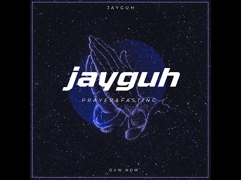 jayguh - prayer & fasting (official audio)