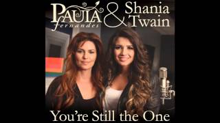 Shania Twain &amp; Paula Fernandes - You&#39;re Still The One
