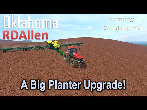 A Big Planter Upgrade! | E13 Oklahoma | Farming Simulator 15