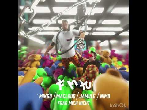 Miksu / Macloud feat. Jamule & Nimo - Frag Mich Nicht (Offizielle Audio)