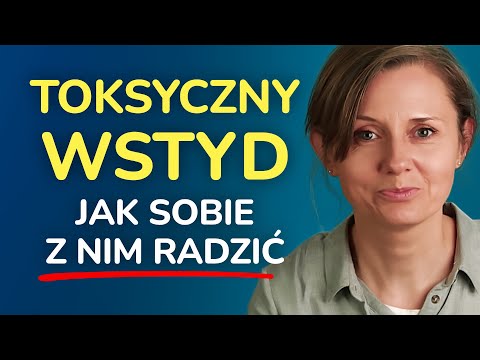 Toksyczny Wstyd: Jak go przezwyciężyć i odzyskać pewność siebie - konkretne porady i strategie