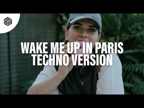 Anthony Keyrouz & Paradigm - Wake Me Up In Paris (Techno Version)