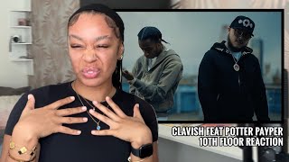 Clavish feat Potter Payper - 10th Floor 👀👀 | Reaction