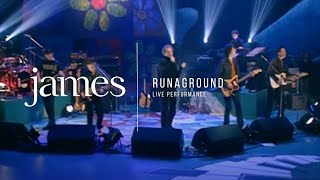 JAMES - Runaground (Live on Later...)