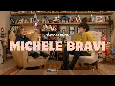 Sopra Le Righe, MICHELE BRAVI