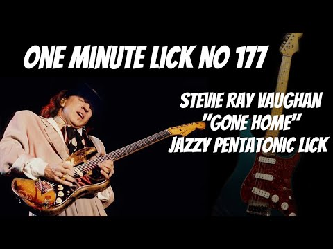 One Minute Lick No. 177 Stevie Ray Vaughan "Gone Home" D Jazzy Pentatonic Lick