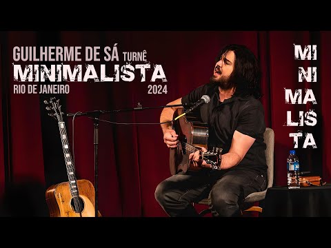 Guilherme de Sá - Turnê Minimalista 2024 | SHOW COMPLETO | RJ