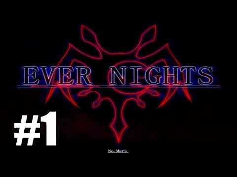 Ever Nights (エバー・ナイツ) [Story Mode] Gameplay #1