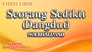 Download lagu Noerhalimah - Seorang Sedikit Dangdut ( video lirik) mp3