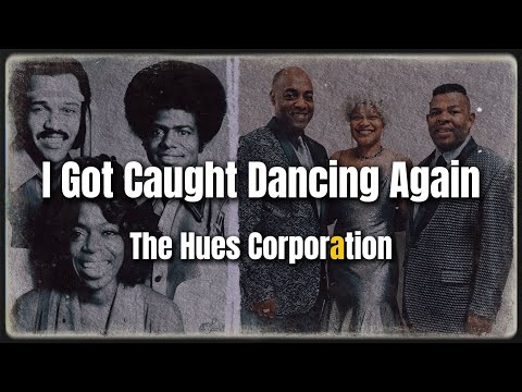 I Got Caught Dancing Again | The Hues Corporation | Lyrics | Music
