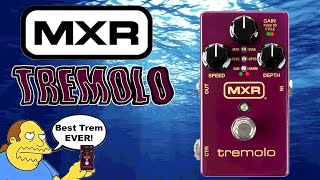 Video thumbnail for NEW From MXR The M305 Tremolo by Middle Aged Gear Junkie