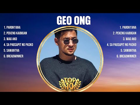 Geo Ong Greatest Hits Playlist Full Album ~ Top 10 OPM Songs Collection Of All Time