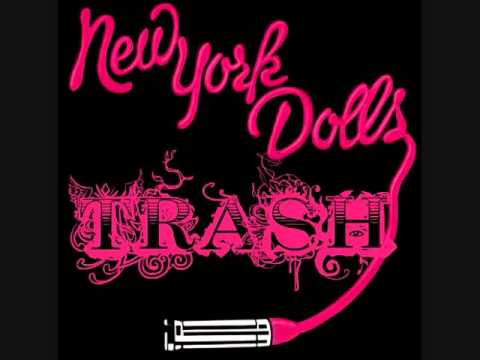 New York Dolls - Trash