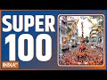 Super 100: Watch the latest news from India and around the world | August 19, 2022