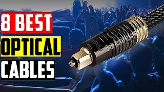 Top: 8 Best Optical Cable of 2025 || The Best Optical Cable in 2025 - Reviews