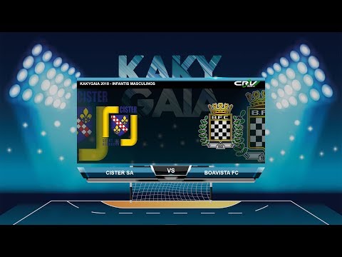 KakyGaia 2018 - Cister SA vs Boavista FC
